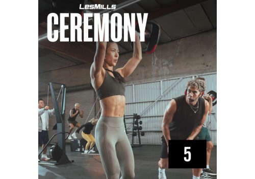 LESMILLS CEREMONY 05 VIDEO+MUSIC+NOTES
